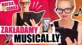 MATKA VS CÓRKA - ZAKŁADAMY MUSICAL.LY!!