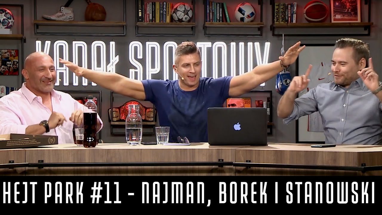 HEJT PARK - NAJMAN, BOREK I STANOWSKI