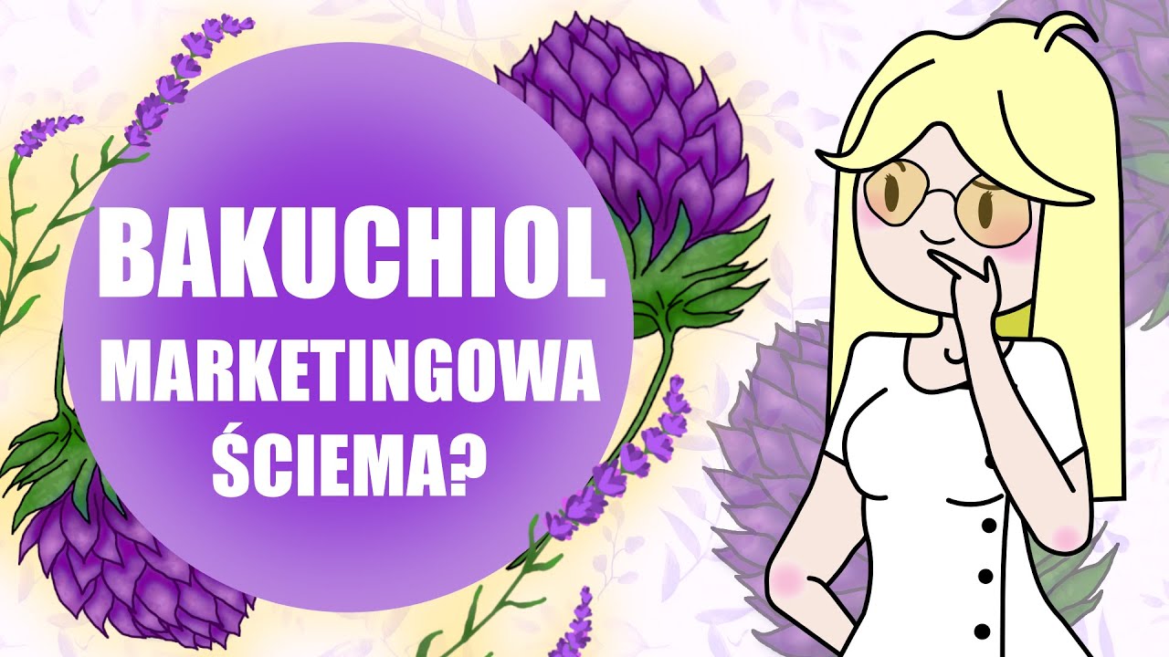 BAKUCHIOL ✿ czy to zamiennik retinolu? (+ kosmetyki)