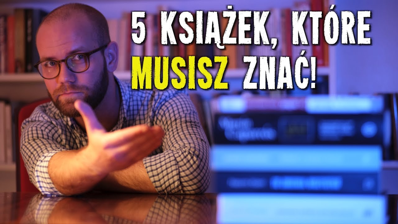 5 książek, które trzeba znać